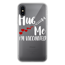 Load image into Gallery viewer, Hug Me I&#39;m Vaccinated Back Printed Transparent Soft Phone Case
