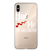 Load image into Gallery viewer, Hug Me I&#39;m Vaccinated Back Printed Transparent Hard Phone Case
