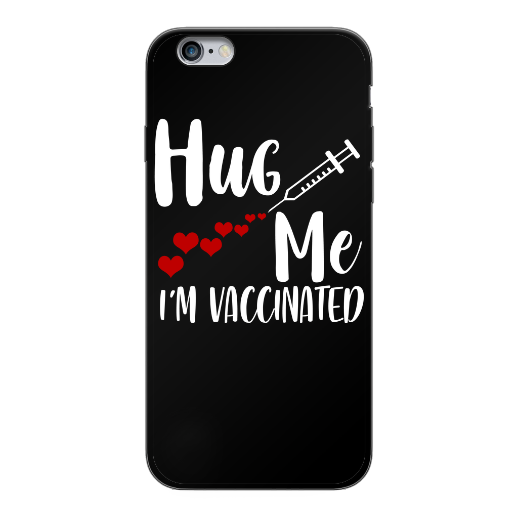 Hug Me I'm Vaccinated Back Printed Black Soft Phone Case