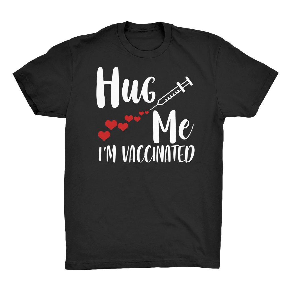 Hug Me I'm Vaccinated Organic Adult T-Shirt