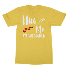 Load image into Gallery viewer, Hug Me I&#39;m Vaccinated Classic Heavy Cotton Adult T-Shirt
