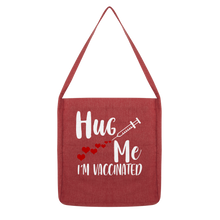 Load image into Gallery viewer, Hug Me I&#39;m Vaccinated Classic Tote Bag
