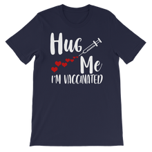 Load image into Gallery viewer, Hug Me I&#39;m Vaccinated Classic Kids T-Shirt
