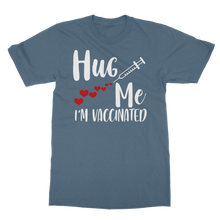 Load image into Gallery viewer, Hug Me I&#39;m Vaccinated Classic Heavy Cotton Adult T-Shirt

